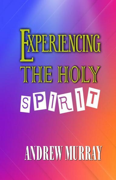 Experiencing the Holy Spirit