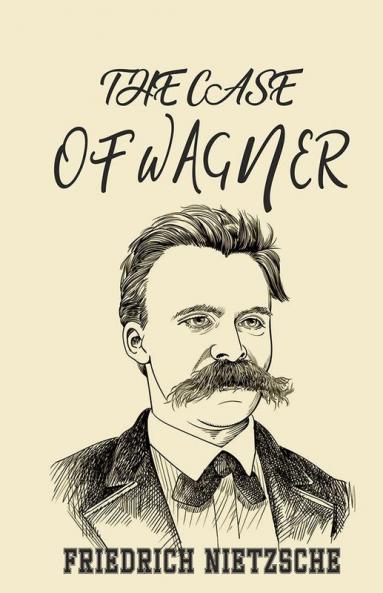 THE CASE OF WAGNER