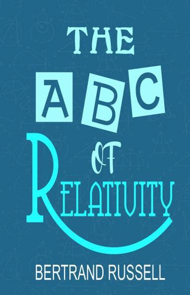 The A B C of Relativity
