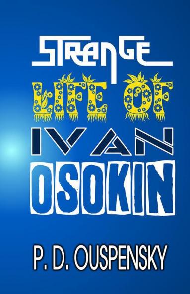 STRANGE LIFE OF IVAN OSOKIN