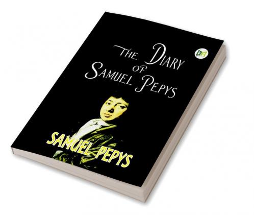 The Diary of Samuel Pepys