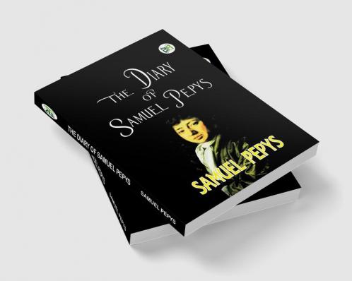 The Diary of Samuel Pepys