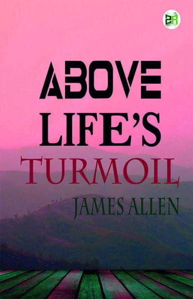 Above Life’s Turmoil