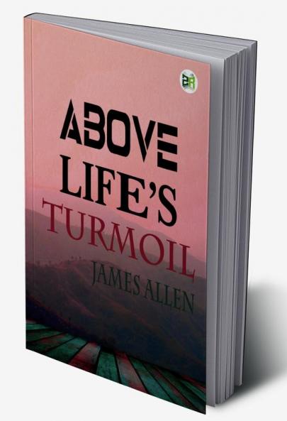 Above Life’s Turmoil