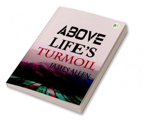 Above Life’s Turmoil