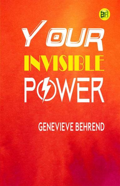 Your Invisible Power