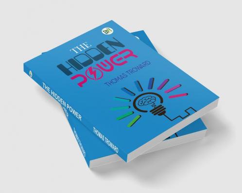 THE HIDDEN POWER AND OTHER PAPERS ON MENTAL SCIENCE