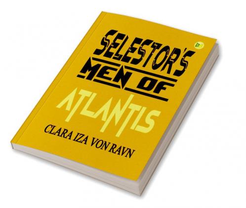 Selestor’s Men of Atlantis