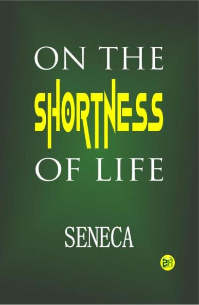 On the Shortness of Life