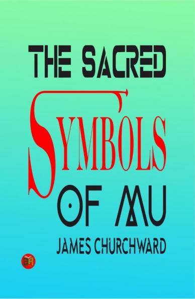 The Sacred Symbols of Mu
