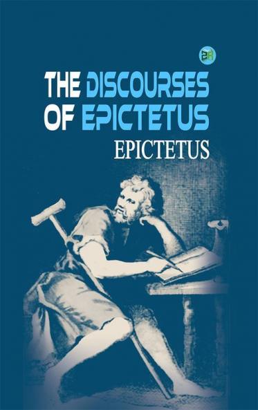 The Discourses of Epictetus