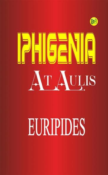 Iphigenia At Aulis