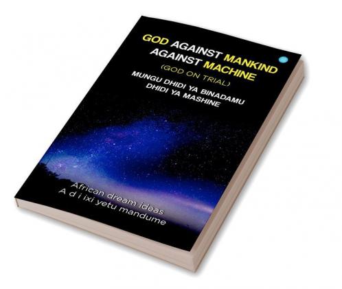 GOD AGAINST MANKIND/ MUNGU DHIDI YA WANADAMU