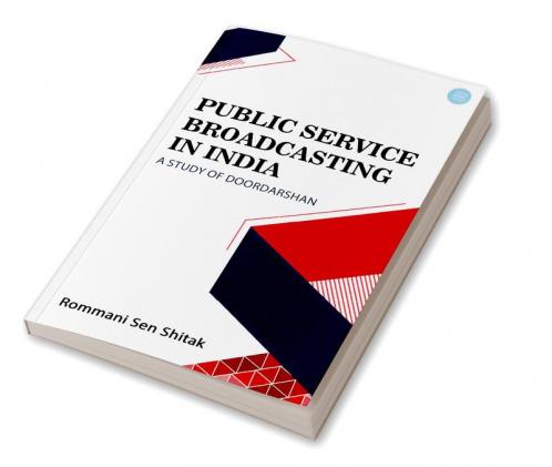 Public Service Broadcasting in India A Study of Doordarshan