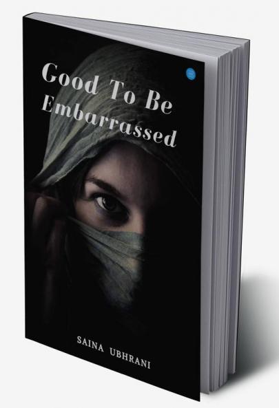 Good to be Embarrassed