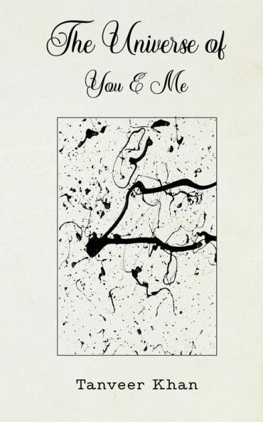 The Universe of You & Me