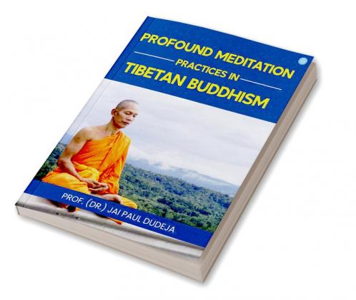 Profound Meditation Practices in Tibetan Buddhism