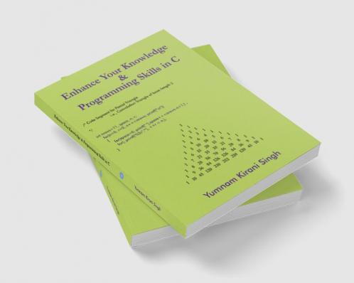 Enhance Your Knowledge and Programming Skills in C