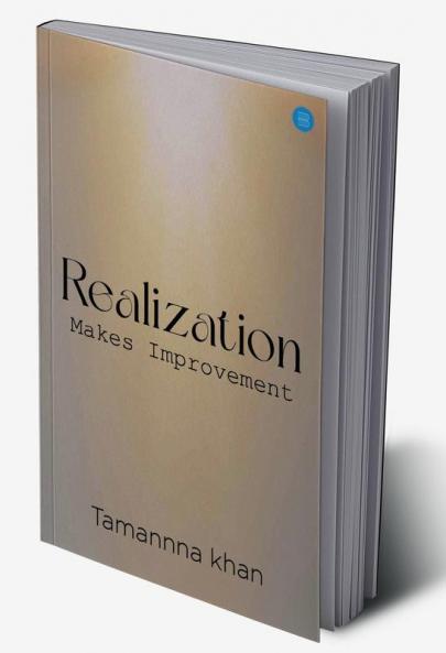 Realization Makes Improvement