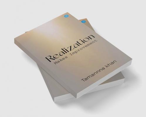 Realization Makes Improvement