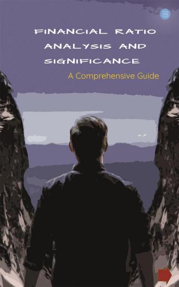 Financial Ratio Analysis and Significance