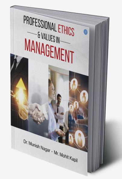 Professional Ethics & Values in Management