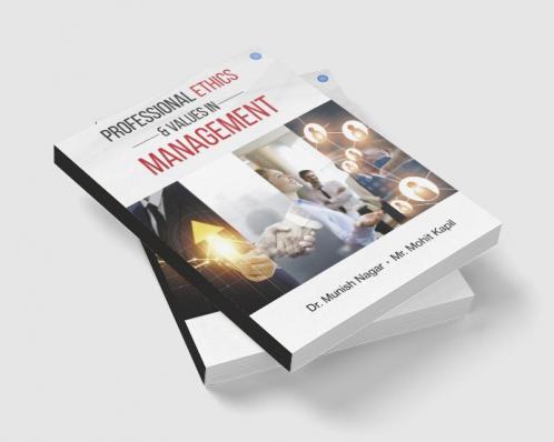 Professional Ethics & Values in Management
