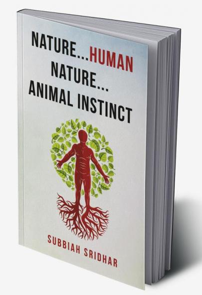 Nature...Human Nature...Animal Instinct