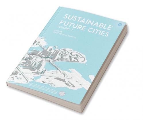 Sustainable Future Cities - Volume I