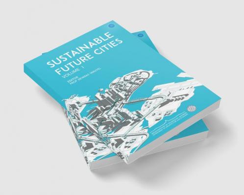 Sustainable Future Cities - Volume I