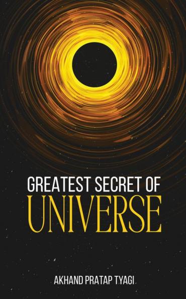 Greatest Secret of Universe