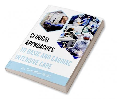 Clinical Approaches to Basic and Cardiac Intensive Care