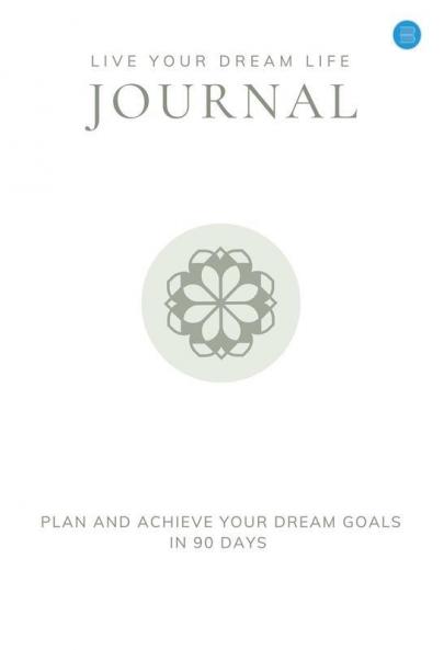 Live Your Dream Life Journal