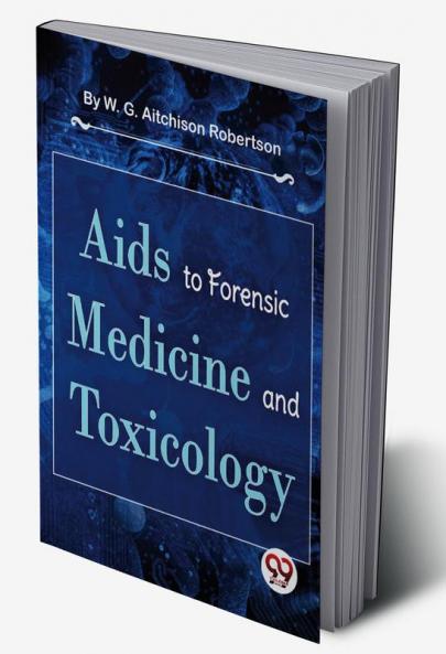 Aids To Forensic Medicine And Toxicology