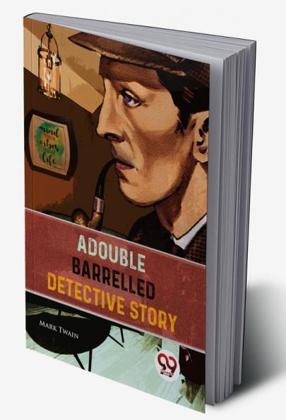 A Double Barrelled Detective Story
