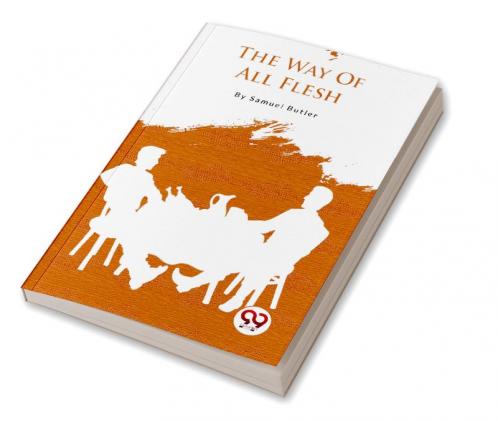 The Way Of All Flesh