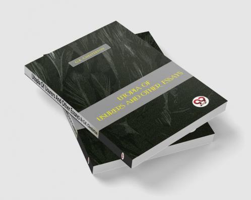Utopia Of Usurers And Other Essays