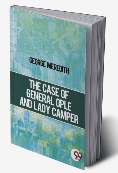 The Case Of General Ople And Lady Camper