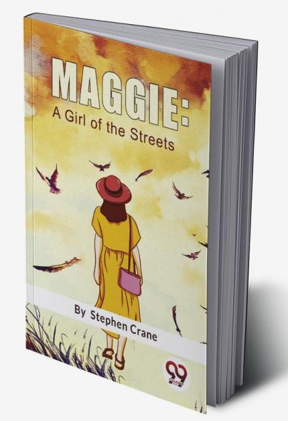 Maggie: A Girl Of The Streets