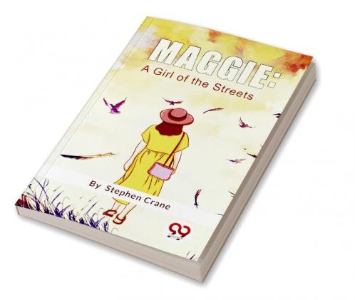 Maggie: A Girl Of The Streets