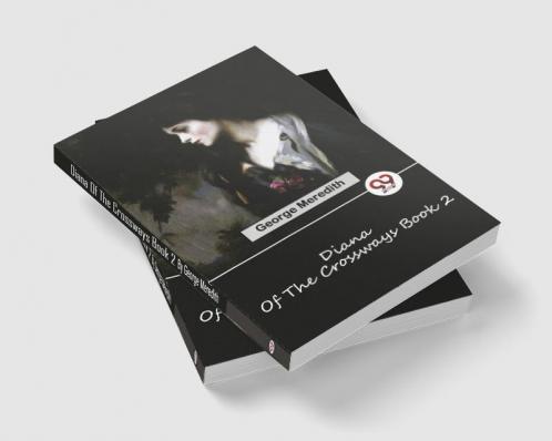 Diana Of The Crossways Book 2