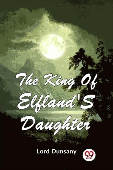 King Of Elfland'S Daughter