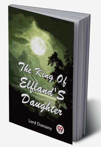 King Of Elfland'S Daughter