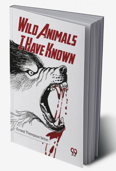 Wild Animals I Have Known