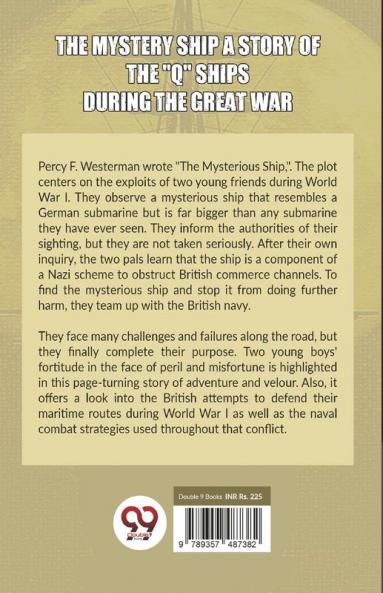 The Mystery Ship A Story Of The Q Ships During The Great War