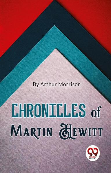 Chronicles of Martin Hewitt