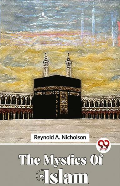 The Mystics Of Islam