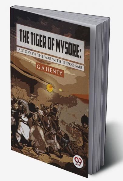 The Tiger of Mysore