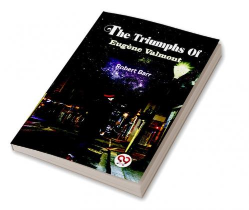 The Triumphs Of Eug��ne Valmont