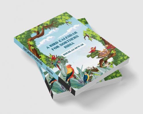 A Bird Calendar For Northern India